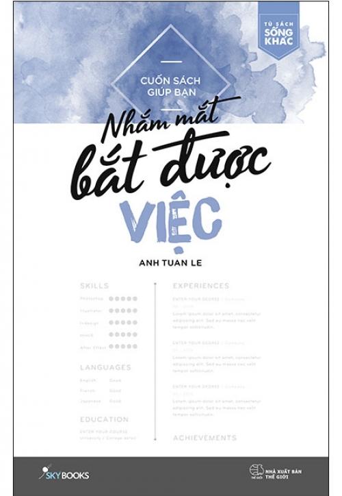 Cuốn Sách Giúp Bạn Nhắm Mắt Bắt Được Việc
