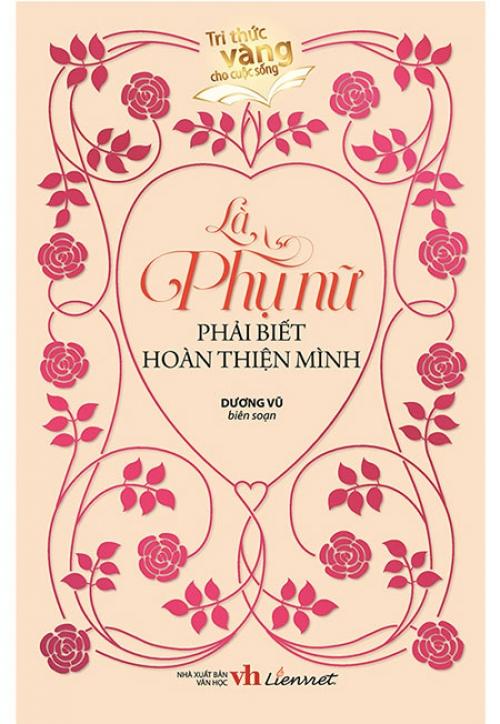 Là Phụ Nữ Phải Biết Hoàn Thiện Mình