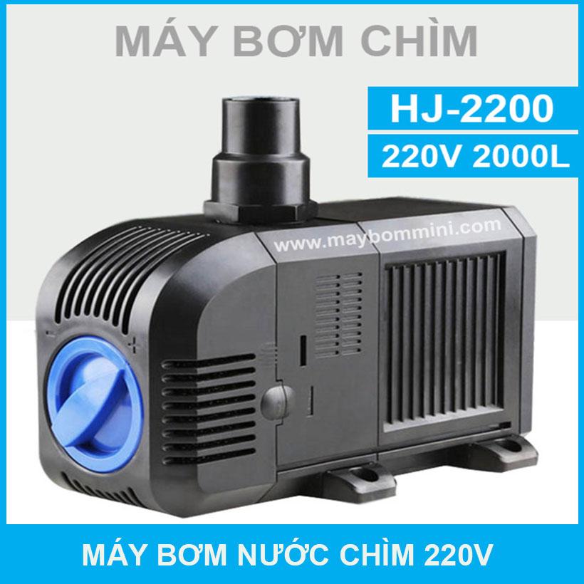 Máy bơm chìm HJ-2200 220V, 2000 lít