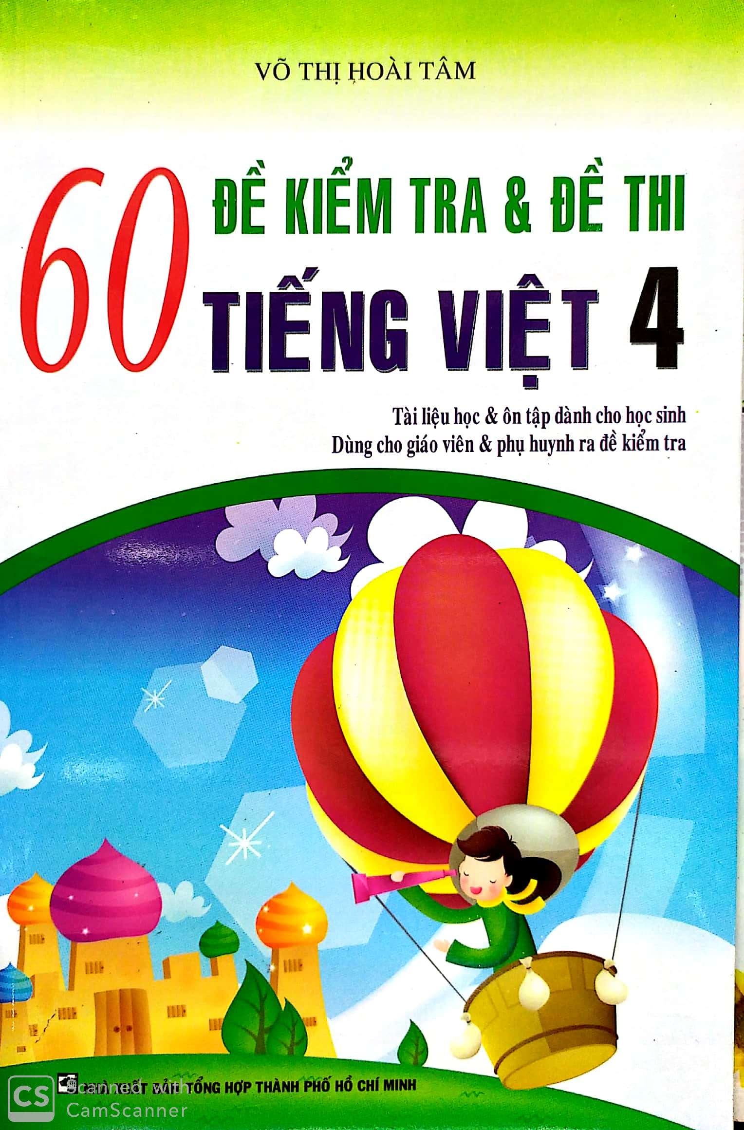 60 Đề Kiểm Tra & Đề Thi Tiếng Việt Lớp 4