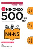 500 Câu Hỏi Luyện Thi Năng Lực Nhật Ngữ - Trình Độ N4 - N5