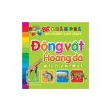 Bé Khám Phá Môi Trường Xung Quanh - Động Vật Hoang Dã