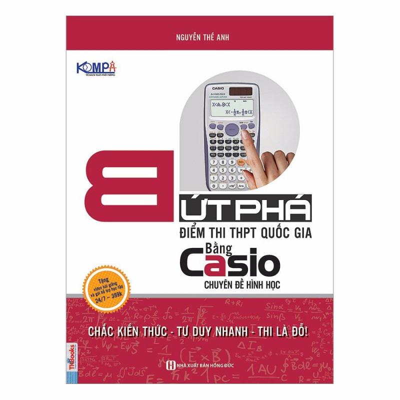 Mua Bứt phá điểm thi THPT Quốc Gia bằng Casio chuyên đề hình học