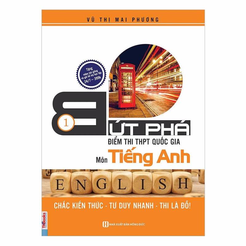 Mua Bứt phá điểm thi THPT Quốc Gia môn Tiếng anh tập 1
