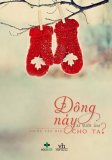 Đông này ai sưởi ấm cho ta?