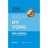 Sống Không Hối Tiếc - Tuổi 50 Hy Vọng
