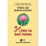 Tăng Sự Bách Giảng - Hành Sự Đạo Tràng