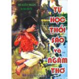 Tự Học Thổi Sáo Và Ngâm Thơ