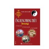 Ứng Dụng Phong Thủy Trong Tình Yêu - Công Danh - Sự Nghiệp