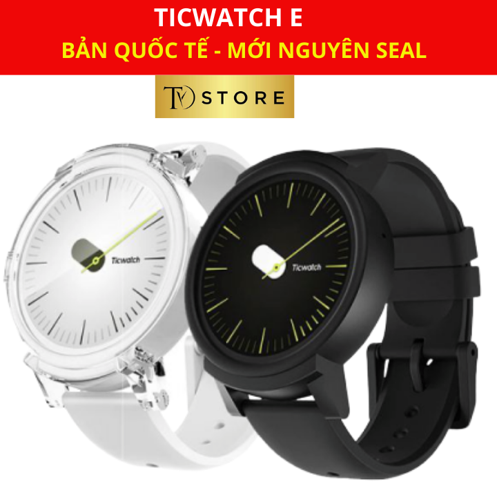 Đồng hồ thông minh Ticwatch E
