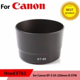 Hood Canon ET-63 cho Canon 55-250mm STM