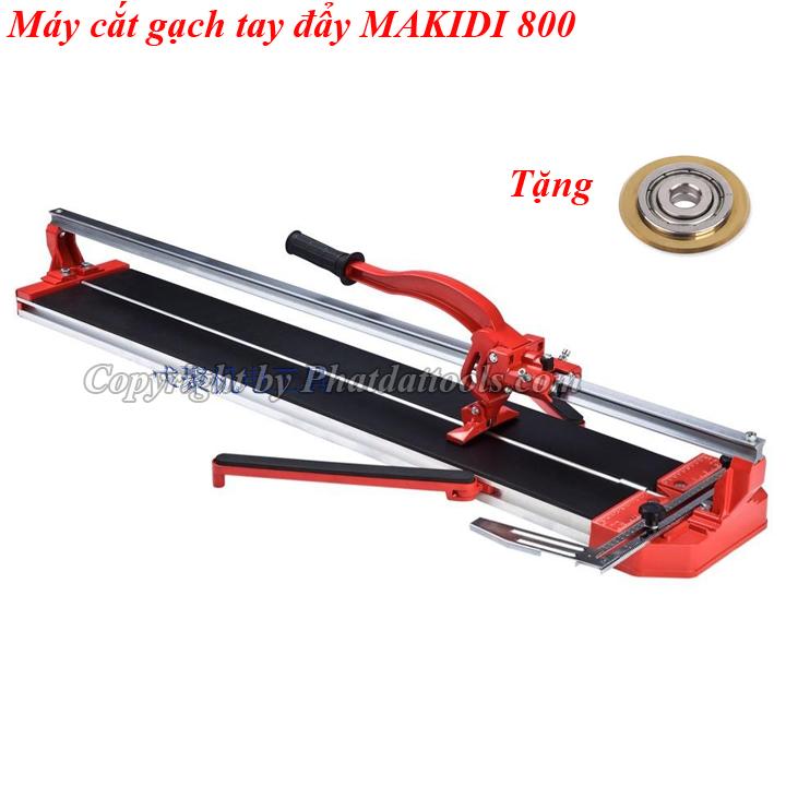 MÁY CẮT GẠCH BÀN TAY ĐẨY MAKIDI 800