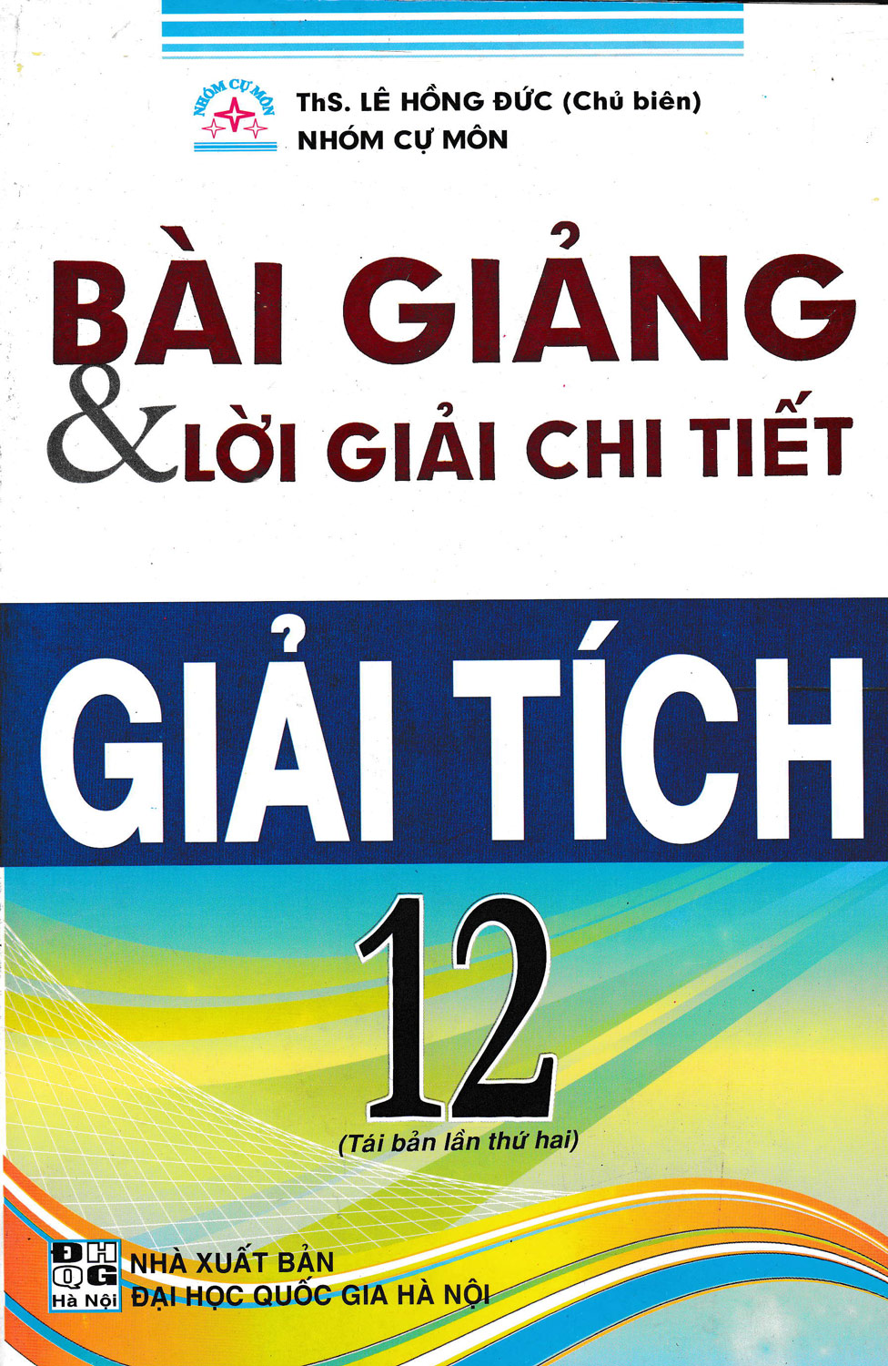 Bài Giảng & Lời Giải Chi Tiết Giải Tích 12