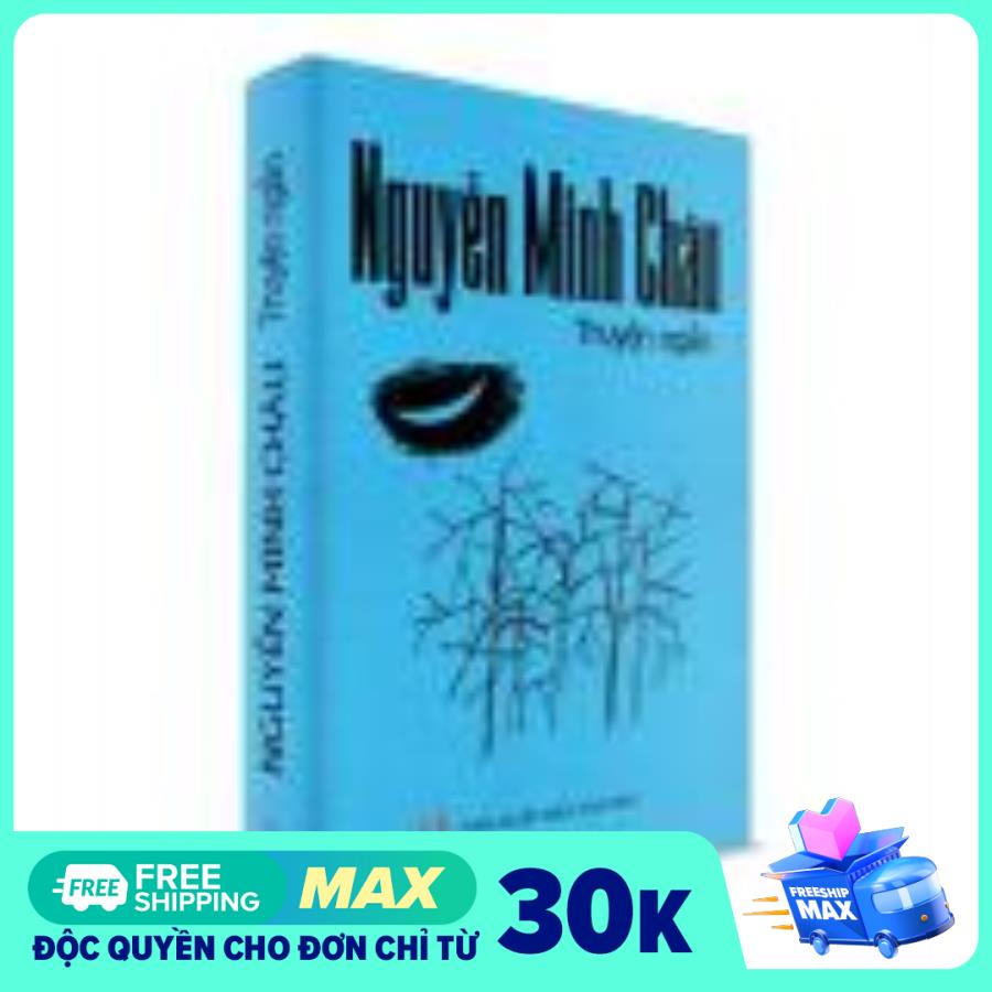 Truyện Ngắn Nguyễn Minh Châu
