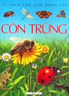 Tủ sách thế giới động vật: Côn trùng - Emilie Beaumont