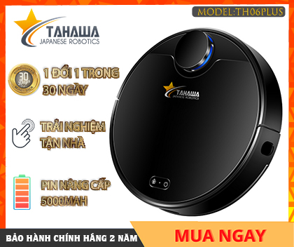 ROBOT HÚT BỤI LAU NHÀ TAHAWA TH06 PLUS