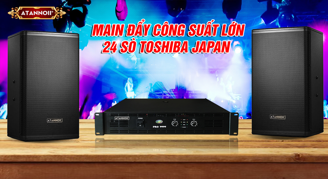Đẩy Công Suất Main 24 Sò ATANNOII PRO 9999