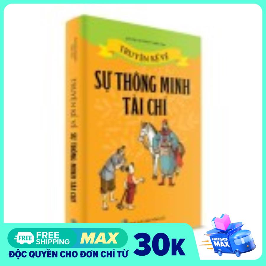 Truyện Kể Về Sự Thông Minh Tài Trí