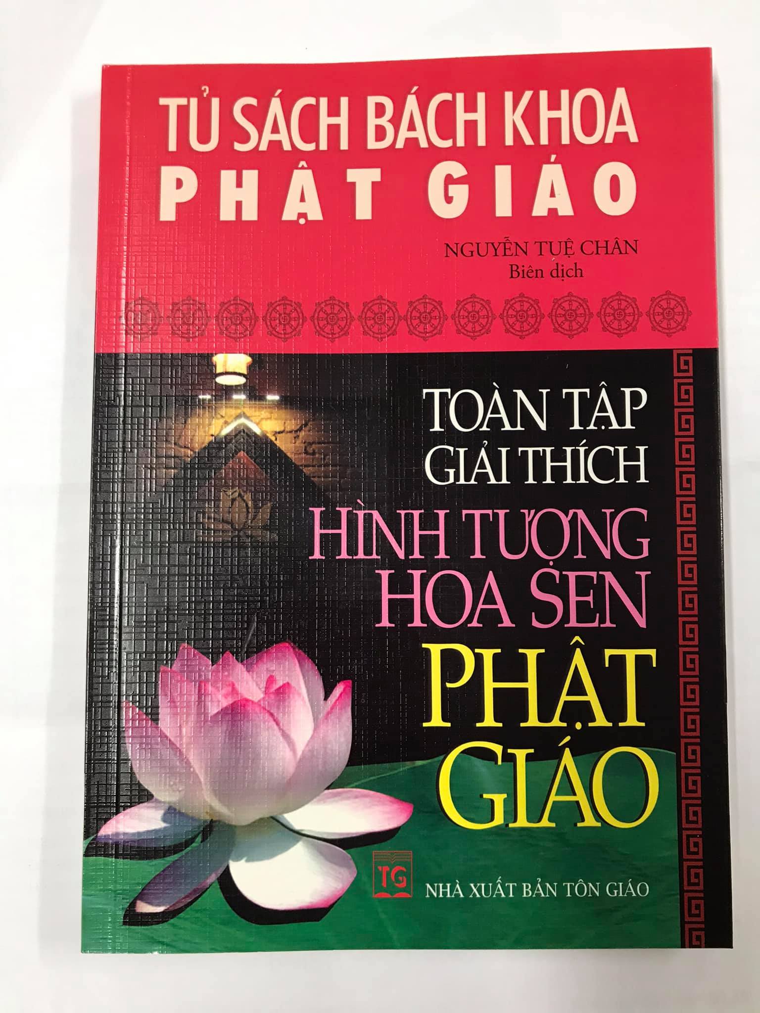 Tủ Sách Bách Khoa Phật Giáo - Toàn Tập Giải Thích Hình Tượng Hoa Sen Phật Giáo