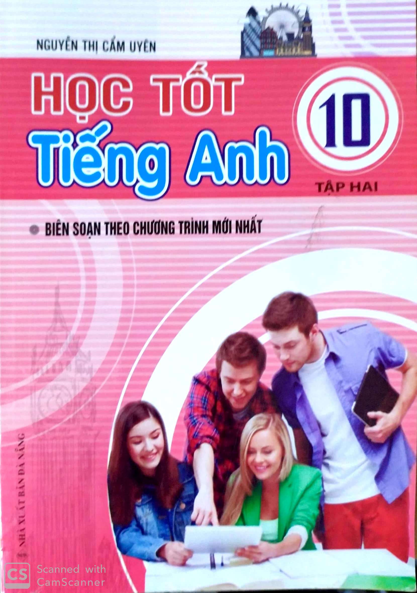 Học Tốt Tiếng Anh Lớp 10 - Tập 2