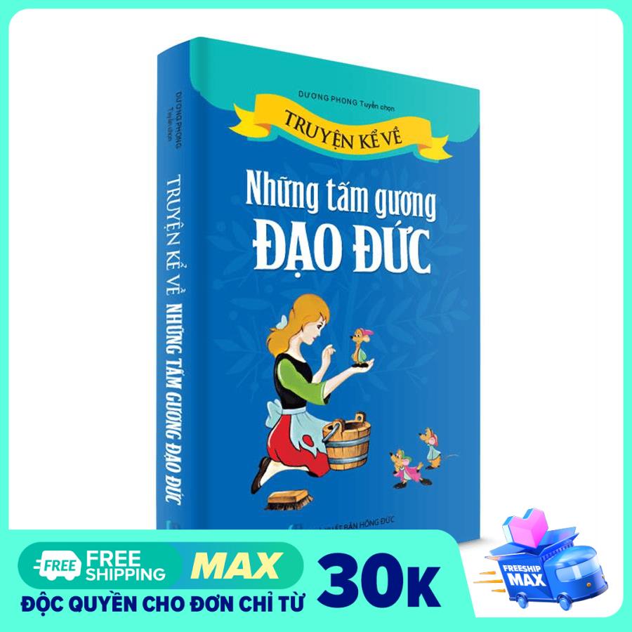 Truyện Kể Về Những Tấm Gương Đạo Đức