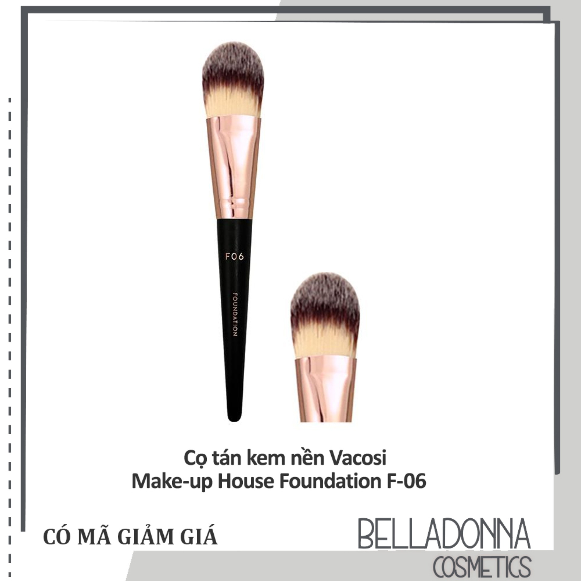 Cọ Tán Kem Nền Vacosi Makeup House Foundation F06