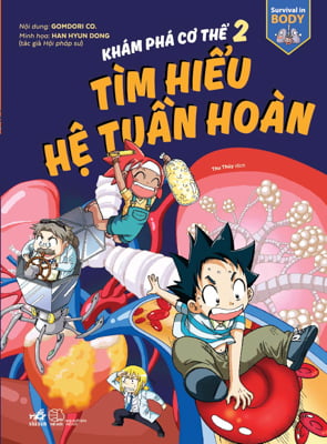 Fahasa - Khám Phá Cơ Thể 2 - Tìm Hiểu Hệ Tuần Hoàn