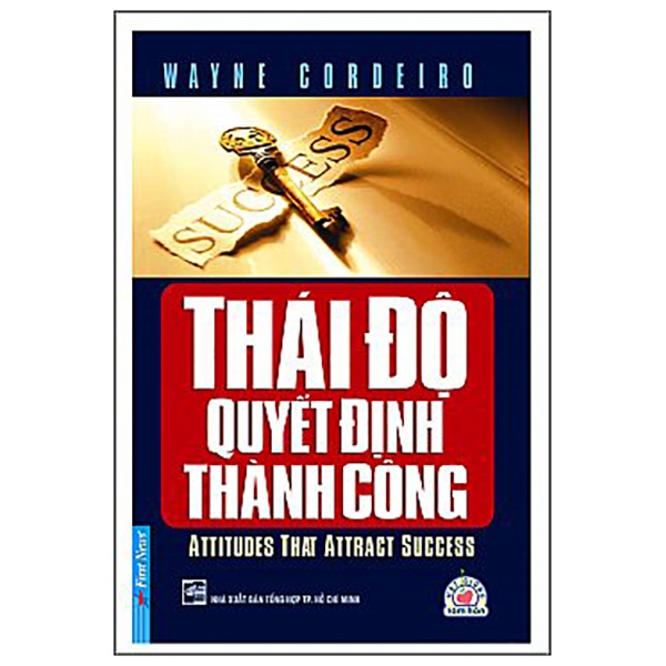 Hạt Giống Tâm Hồn - Thái Độ Quyết Định Thành Công