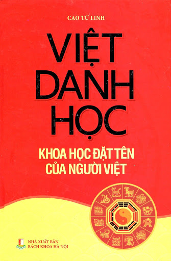 Việt Danh Học - Khoa Học Đặt Tên Của Người Việt