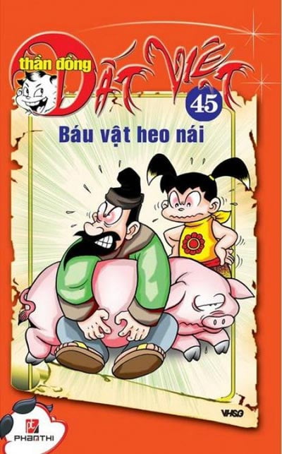 Thần đồng đất Việt (T45): Báu vật heo nái - Nhiều tác giả