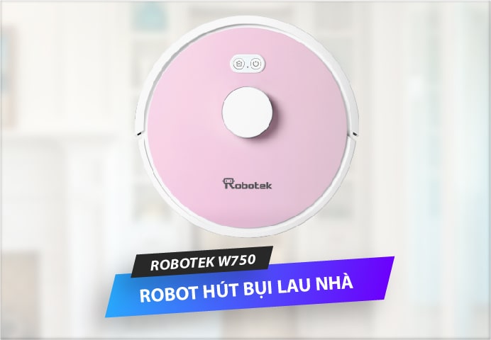 ROBOT HÚT BỤI LAU NHÀ THÔNG MINH ROBOTEK W750