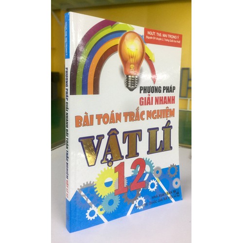 Phương Pháp Giải Nhanh Bài Toán Trắc Nghiệm Vật Lí 12