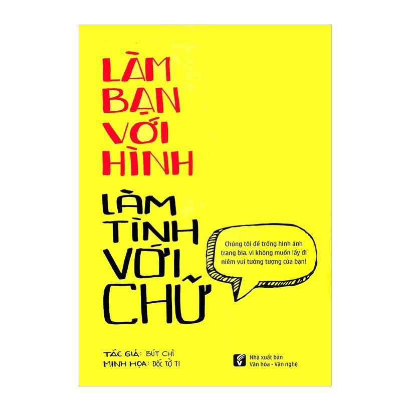 Làm Bạn Với Hình Làm Tình Với Chữ