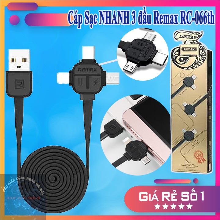 Cáp sạc nhanh 3 đầu Remax RC-066/066TH