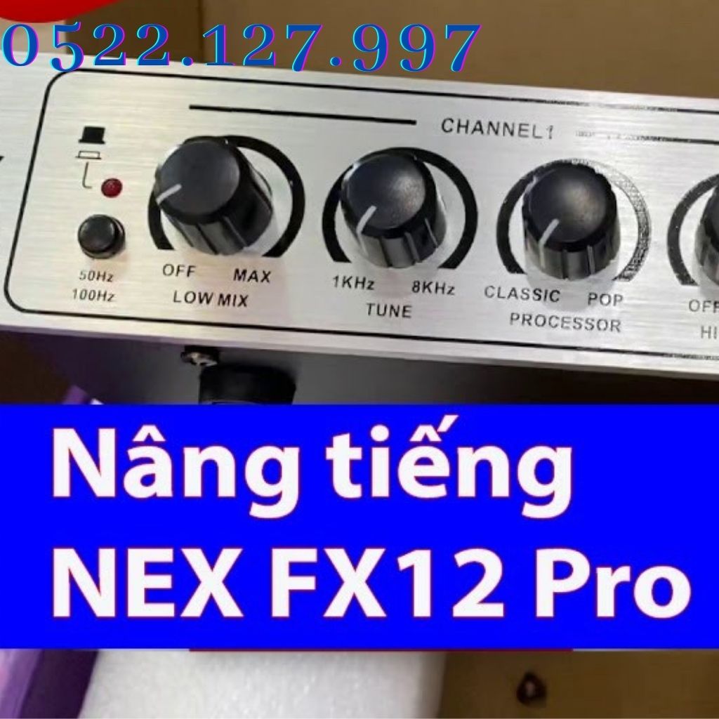 Máy nâng tiếng NEX FX12 Pro