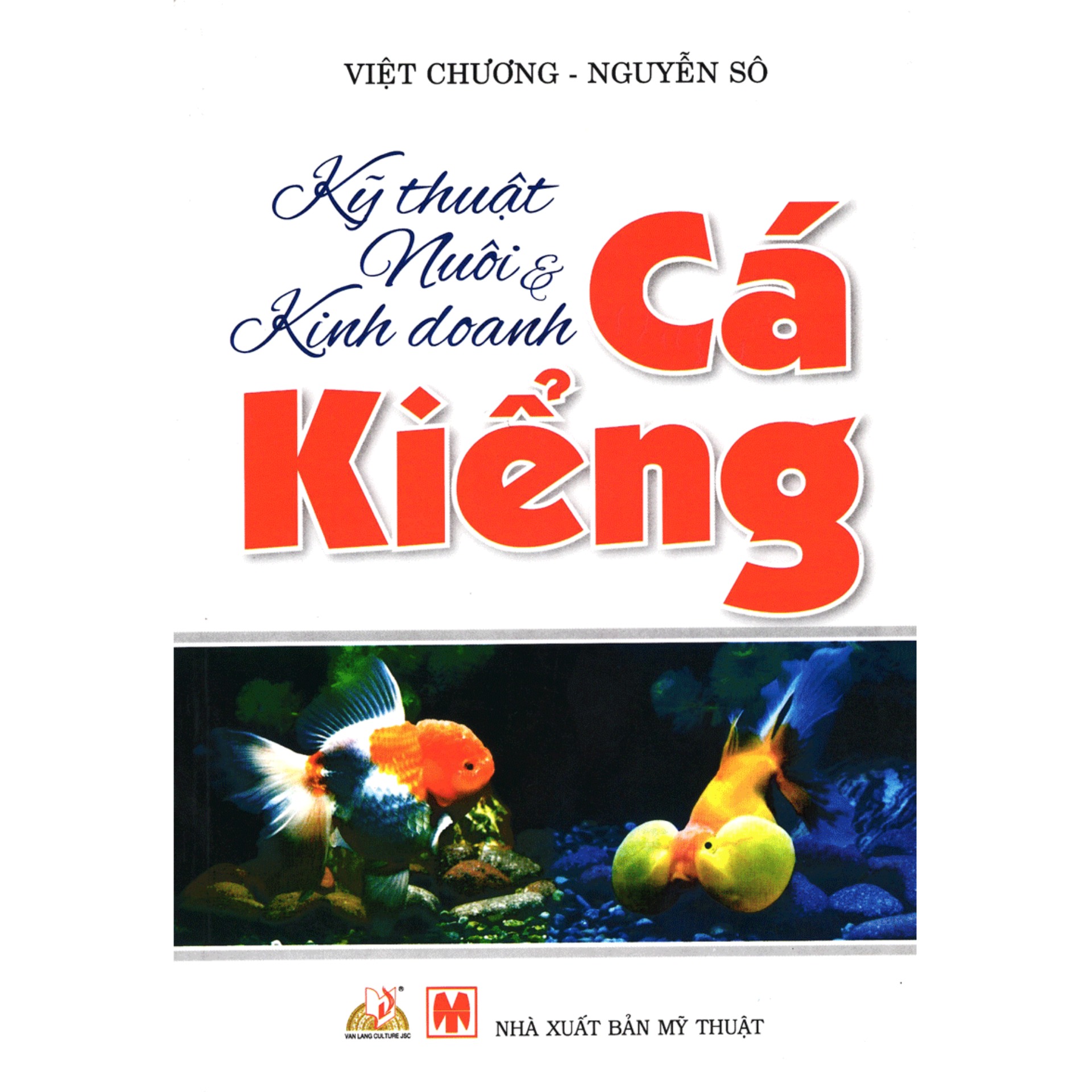Kỹ Thuật Nuôi & Kinh Doanh Cá Kiểng