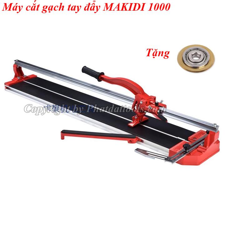 MÁY CẮT GẠCH BÀN TAY ĐẨY MAKIDI 1000