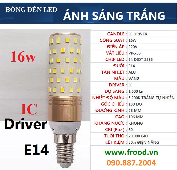 Bóng LED corn IC 16w E14 sáng trắng hoặc sáng vàng