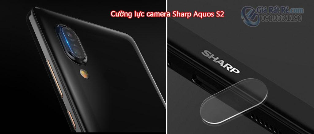 CƯỜNG LỰC CAMERA SHARP AQUOS S2