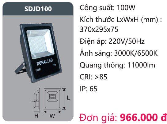 ĐÈN PHA LED 100W DUHAL ÁNH SÁNG TRẮNG SDJD100