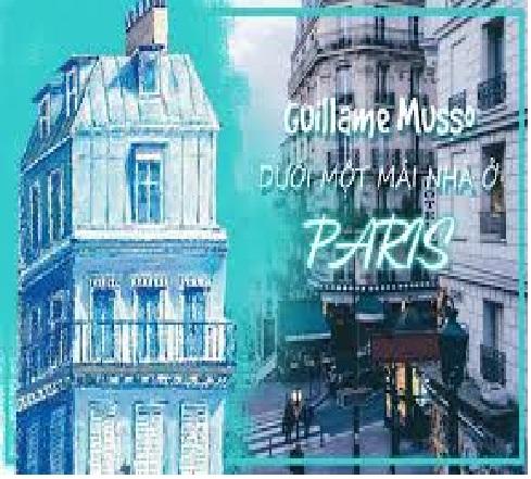 DƯỚI MỘT MÁI NHÀ Ở PARIS