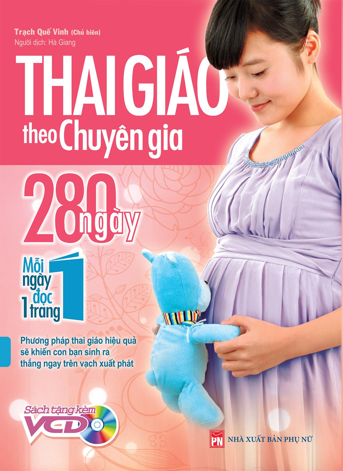 Sách: Thai Giáo Theo Chuyên Gia - 280 Ngày - Mỗi Ngày Đọc Một Trang