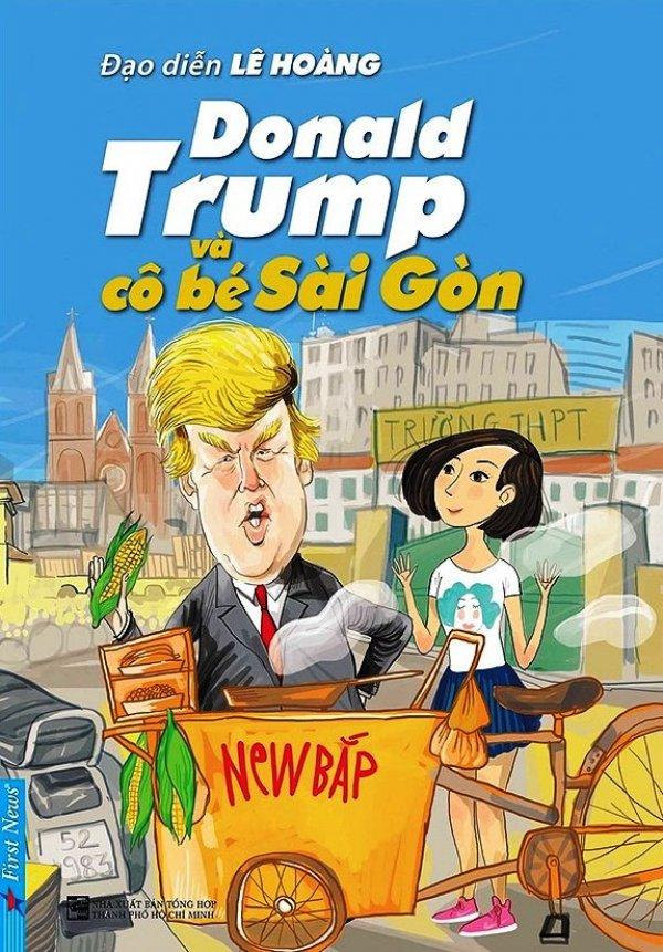 Donald Trump Và Cô Bé Sài Gòn - Lê Hoàng