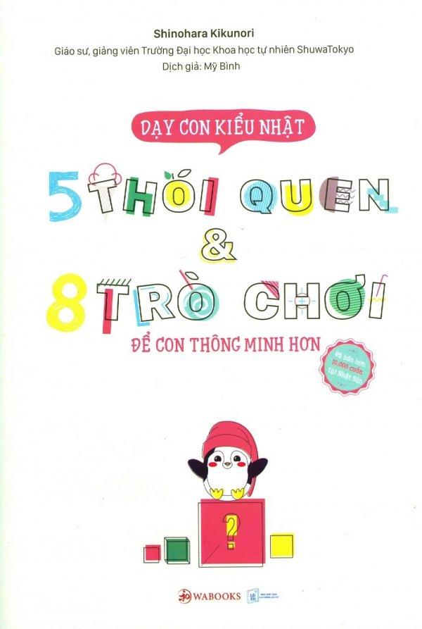Dạy con kiểu nhật - 5 thói quen & 8 trò chơi - shinohara kikunori,mỹ bình