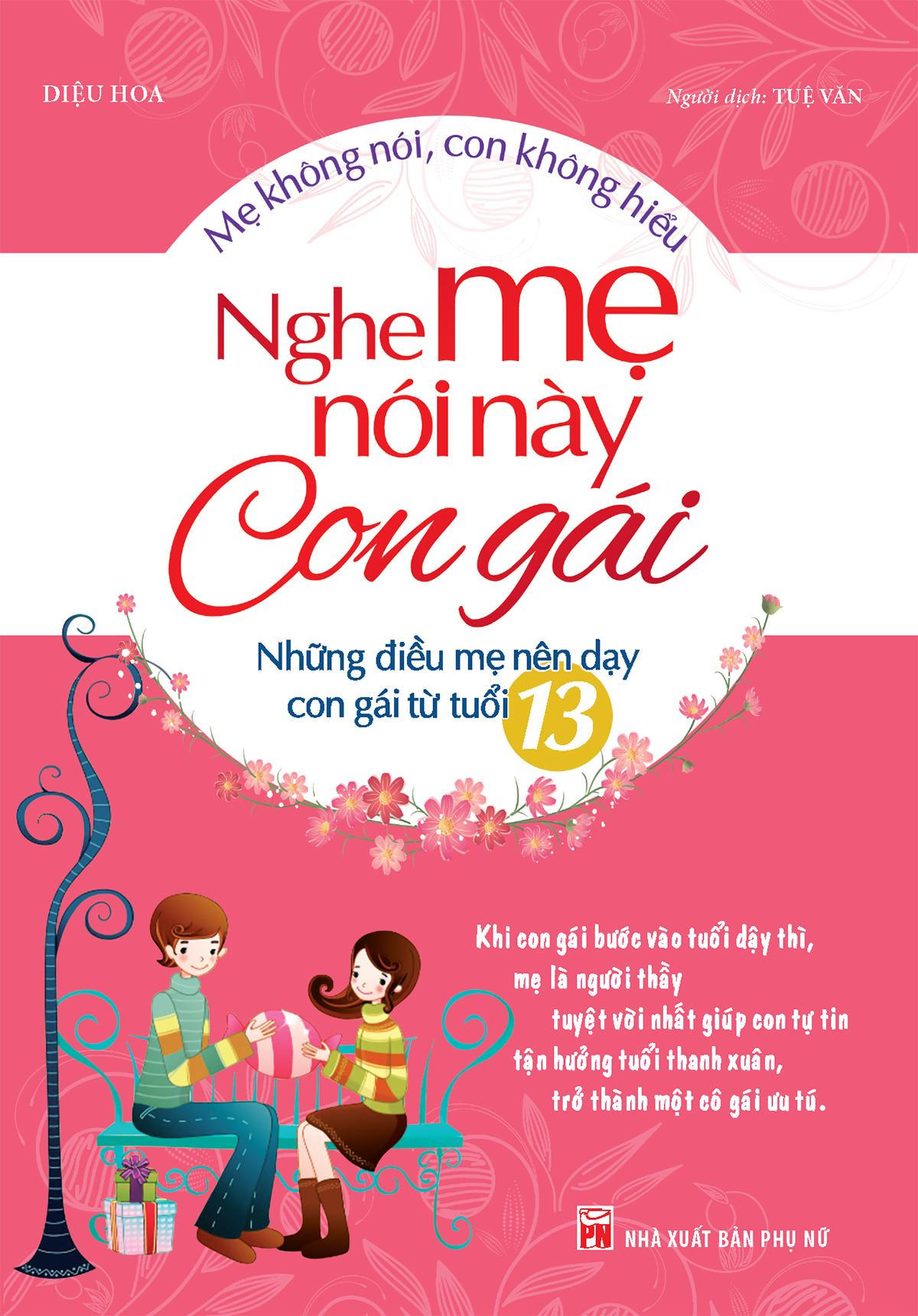 Sách: nghe mẹ nói này con gái - những điều mẹ nên dậy con gái từ tuổi 13