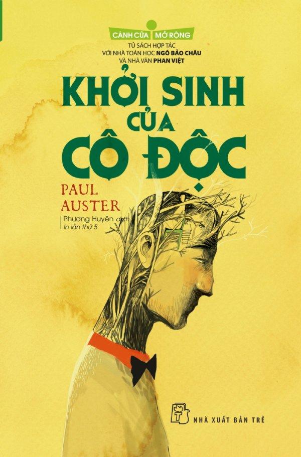 Khởi Sinh Của Cô Độc (Tái Bản 2018) - Paul Auster,Phương Huyên