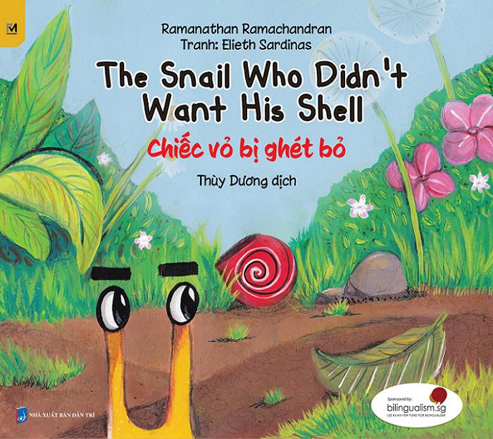 Chiếc vỏ bị ghét bỏ The Snail who didn’t... Song ngữ Việt Anh