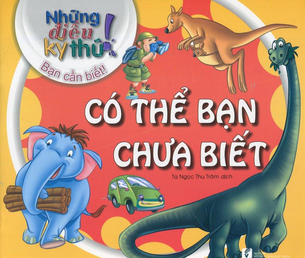 Những điều kỳ thú! bạn cần biết! - có thể bạn chưa biết