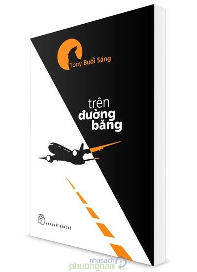 Tony Buổi Sáng - Trên Đường Băng (Tái Bản 2017)