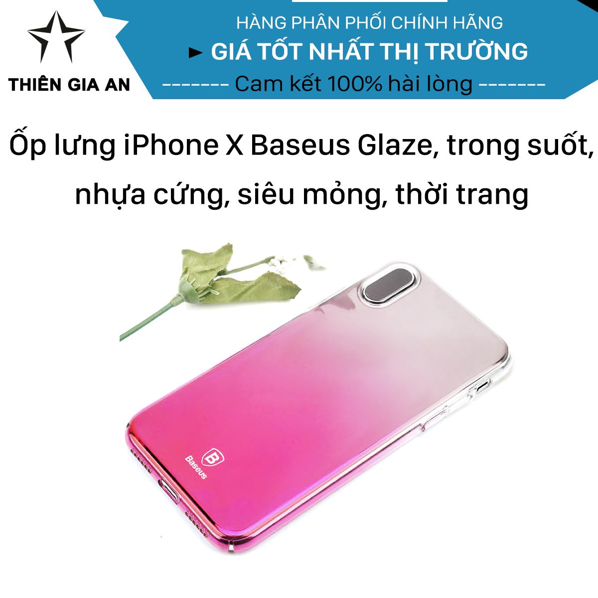 Ốp lưng iPhone X Baseus Glaze, trong suốt, nhựa cứng, siêu mỏng